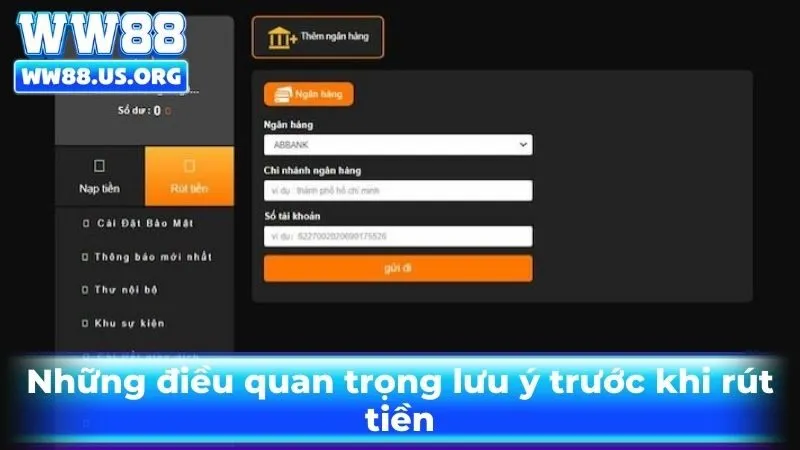 Những điều quan trọng lưu ý trước khi rút tiền ww88