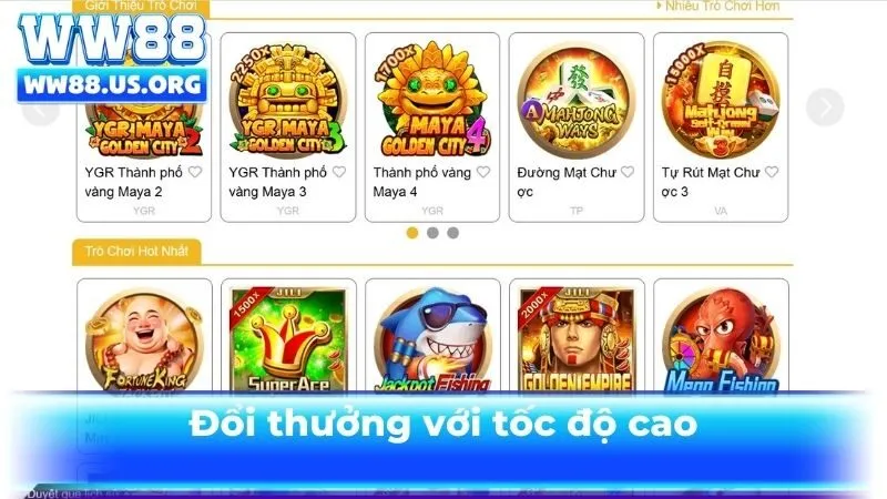 Đổi thưởng với tốc độ cao